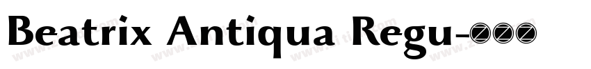 Beatrix Antiqua Regu字体转换